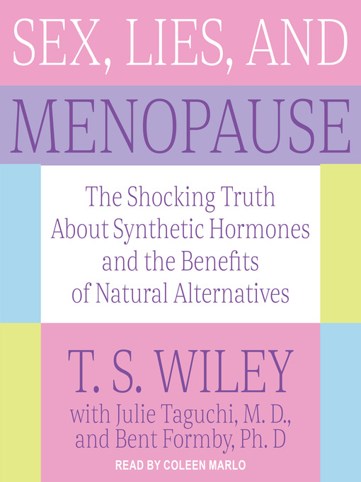 Title details for Sex, Lies, and Menopause by T.S. Wiley - Wait list